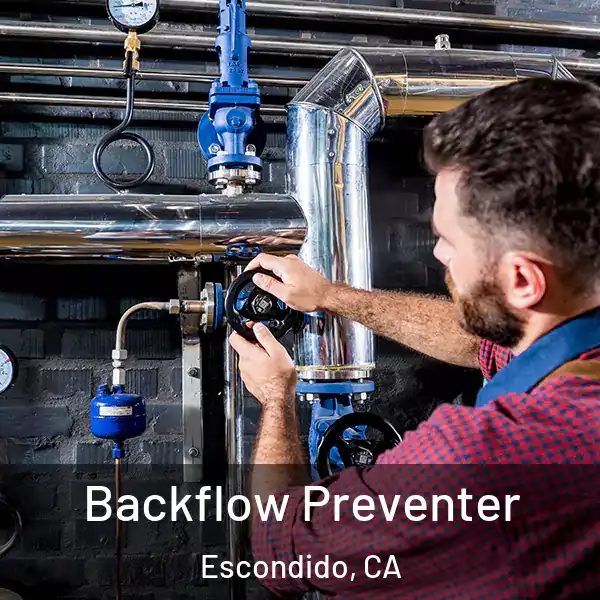  Backflow Preventer Escondido, CA