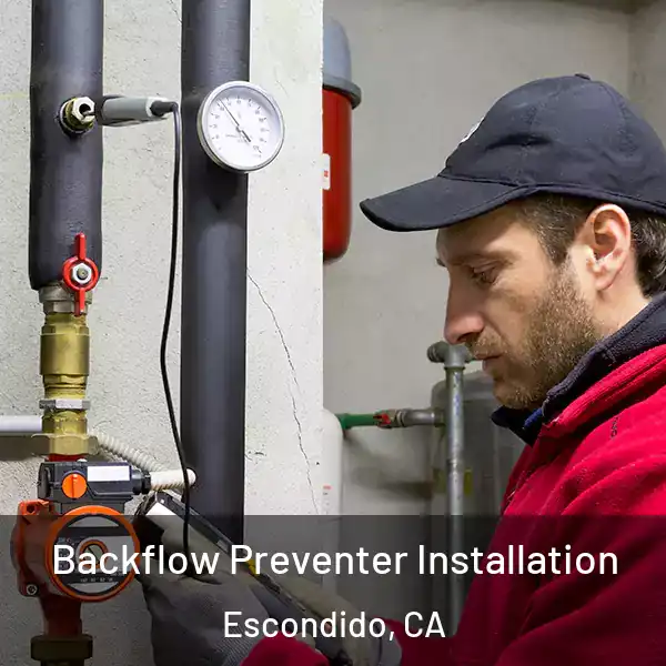  Backflow Preventer Installation Escondido, CA