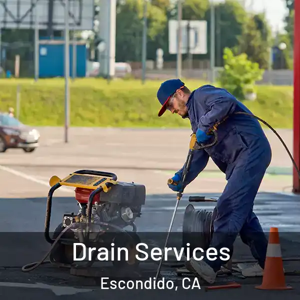  Drain Services Escondido, CA