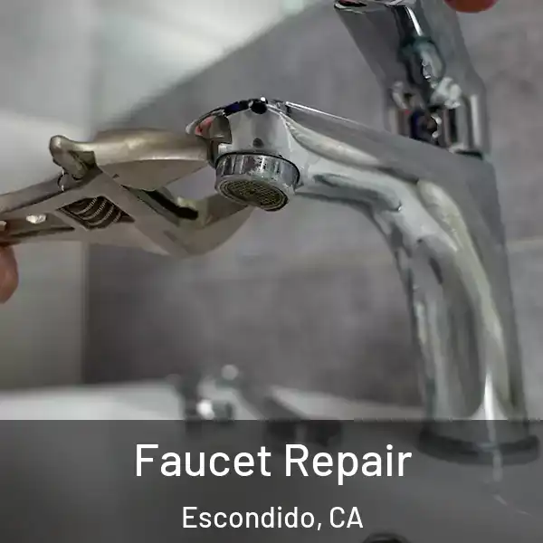  Faucet Repair Escondido, CA