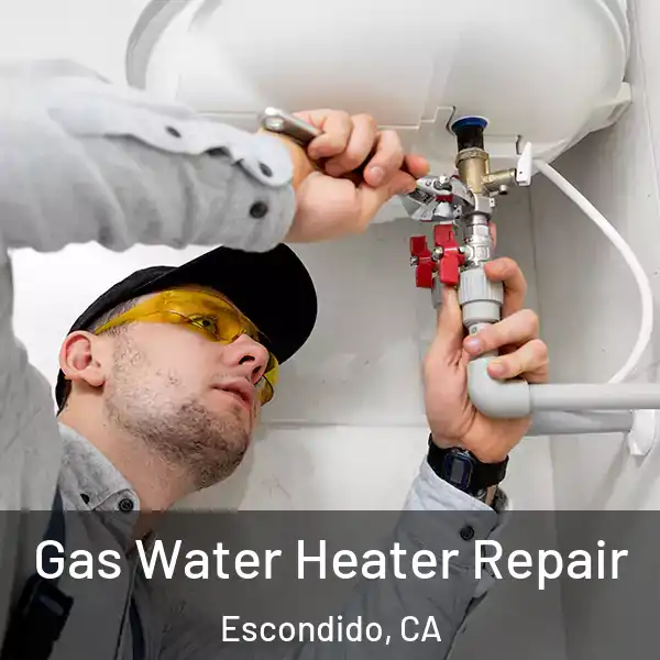  Gas Water Heater Repair Escondido, CA
