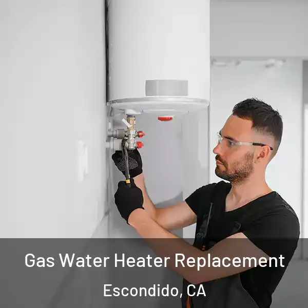  Gas Water Heater Replacement Escondido, CA