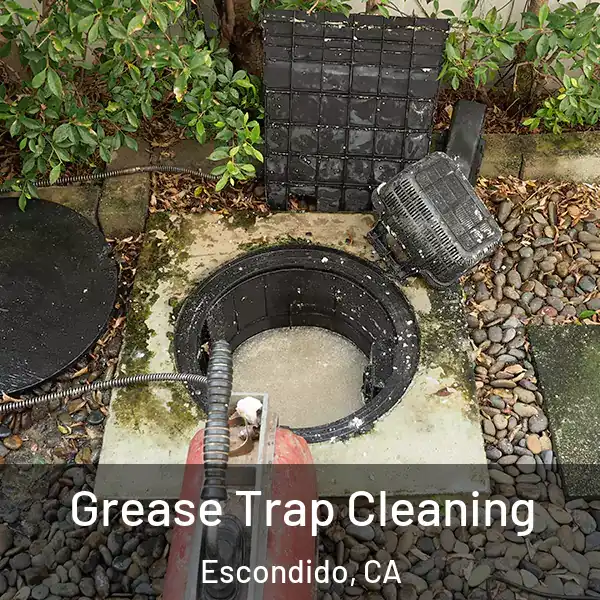  Grease Trap Cleaning Escondido, CA