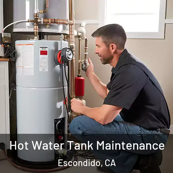  Hot Water Tank Maintenance Escondido, CA