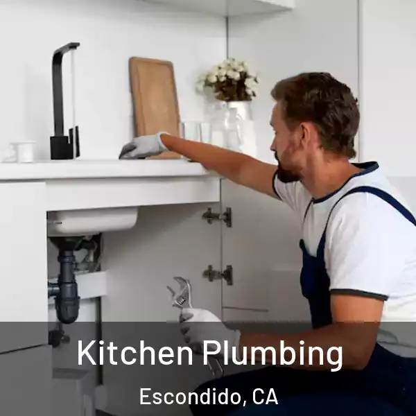  Kitchen Plumbing Escondido, CA