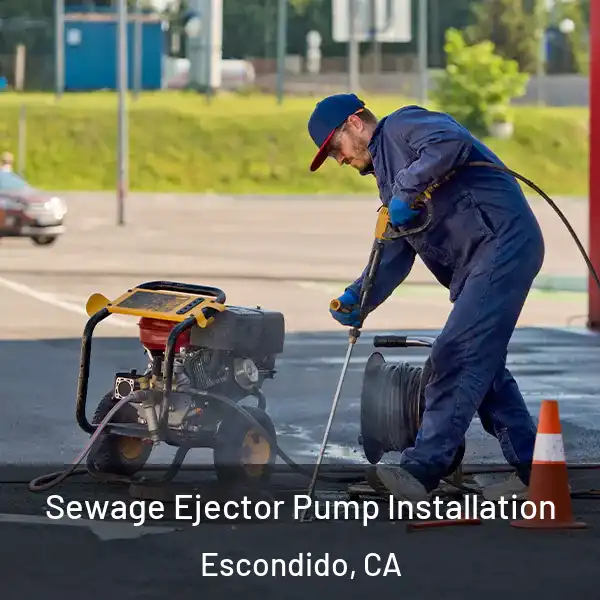  Sewage Ejector Pump Installation Escondido, CA