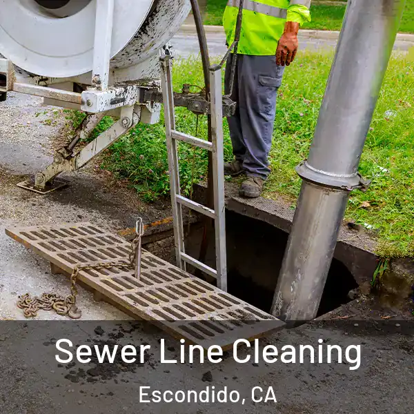  Sewer Line Cleaning Escondido, CA