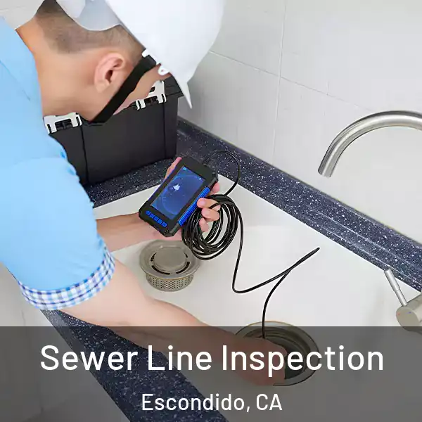  Sewer Line Inspection Escondido, CA