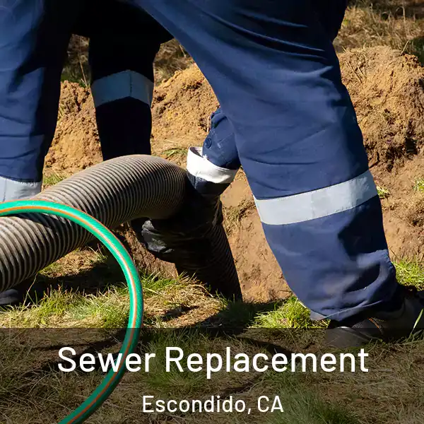  Sewer Replacement Escondido, CA