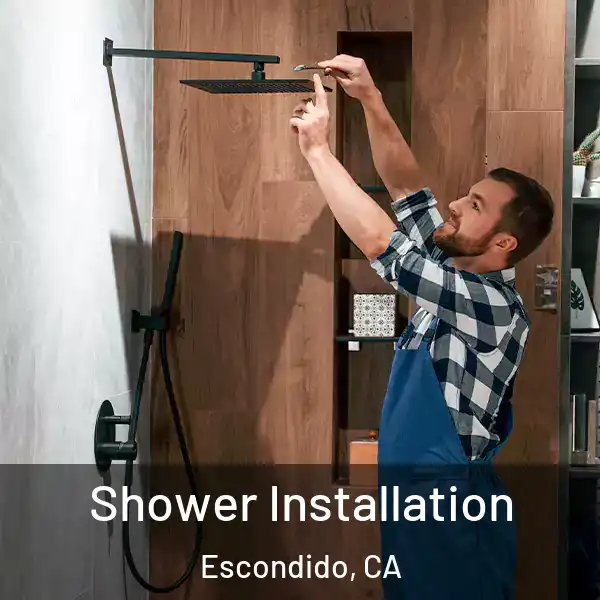  Shower Installation Escondido, CA