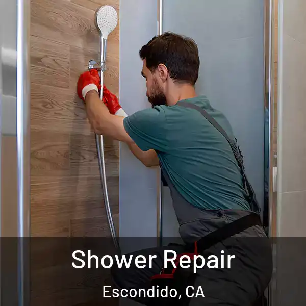  Shower Repair Escondido, CA