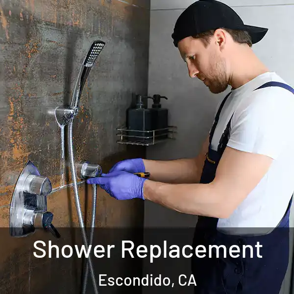  Shower Replacement Escondido, CA