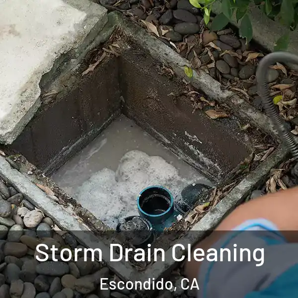  Storm Drain Cleaning Escondido, CA