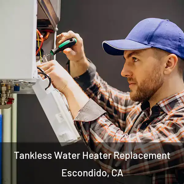  Tankless Water Heater Replacement Escondido, CA