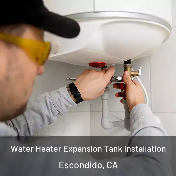  Water Heater Expansion Tank Installation Escondido, CA