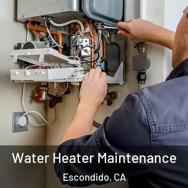  Water Heater Maintenance Escondido, CA