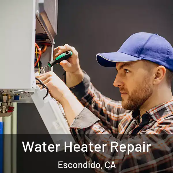  Water Heater Repair Escondido, CA