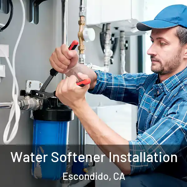  Water Softener Installation Escondido, CA